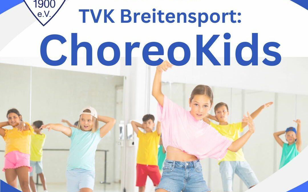 ChoreoKids – Die neue Sportgruppe für alle Tanz- und Akrobatikfans