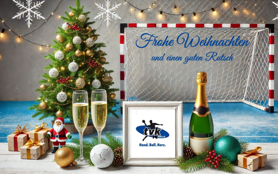 Der TVK wünscht frohe Weihnachten und einen guten Rutsch ins neue Jahr